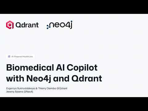 Biomedical AI Copilot with Neo4j and Qdrant 영상 썸네일