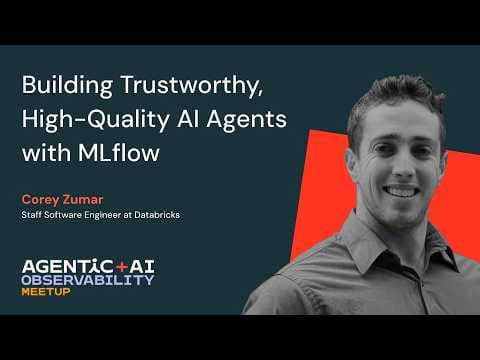 Building Trustworthy, High-Quality AI Agents with MLflow 영상 썸네일