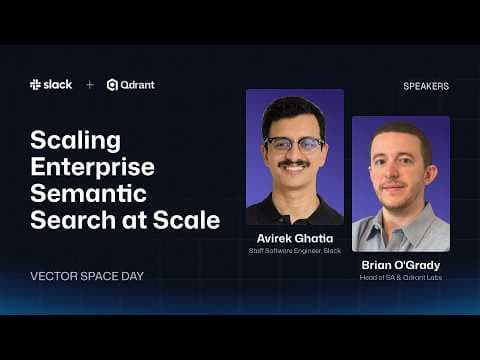 Slack | Scaling to Billions with Semantic Search Indexing | Avirek Ghatia and Brian O'Grady 영상 썸네일