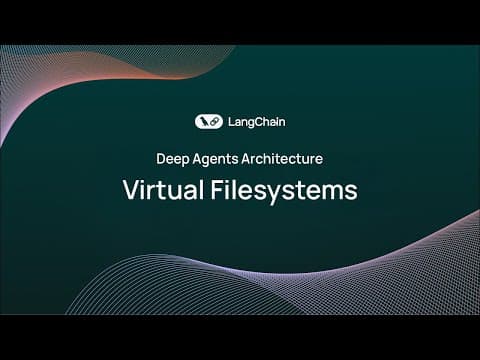 The Secret to Scalable AI Agents: Virtual Filesystems with Deep Agents 영상 썸네일