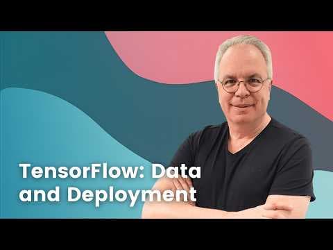TensorFlow: Data and Deployment Specialization 영상 썸네일