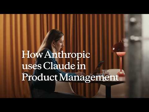 How Anthropic uses Claude in Product Management 영상 썸네일