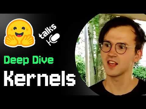 Hugging Face Kernels Deep Dive: Build Once, Run Anywhere (Ben Burtenshaw) 영상 썸네일