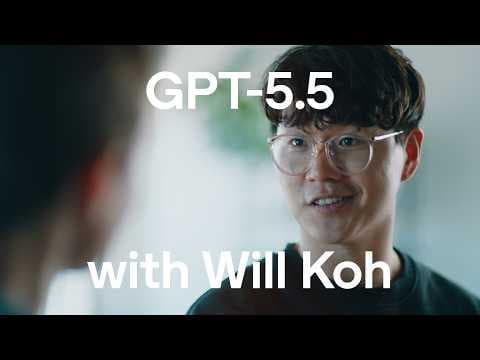 GPT-5.5 First Impressions with Will Koh 영상 썸네일