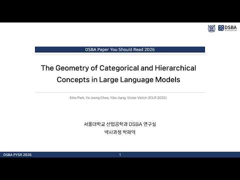[Paper Review] The Geometry of Categorical and Hierarchical Concepts in Large Language Models 영상 썸네일