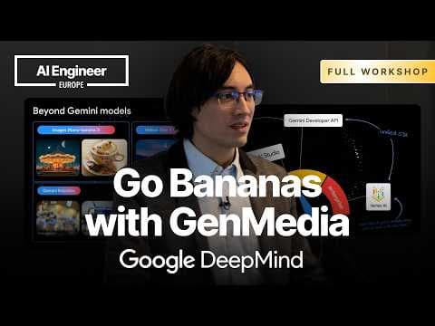 Let's go Bananas with GenMedia — Guillaume Vernade, Google DeepMind 영상 썸네일
