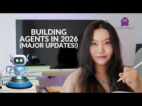 🐙 Building Agents in 2026 (major updates!) 영상 썸네일