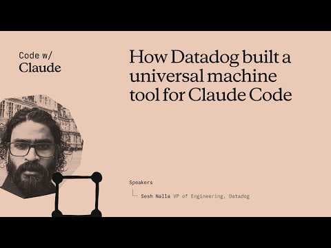 How Datadog built a universal machine tool for Claude Code 영상 썸네일