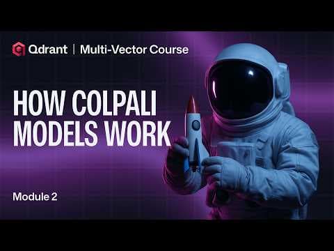 How ColPali Models Work | Qdrant Multi-Vector Search 영상 썸네일