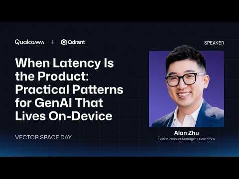 Qualcomm | Practical Patterns for On-Device GenAI | Alan Zhu 영상 썸네일
