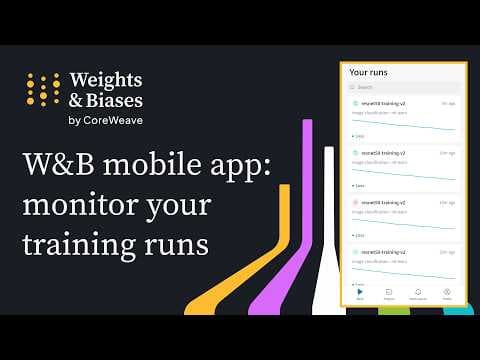 Monitor your training runs with the Weights & Biases mobile app 영상 썸네일