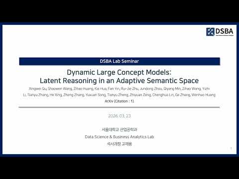 [Paper Review] Dynamic Large Concept Models: Latent Reasoning in an Adaptive Semantic Space 영상 썸네일
