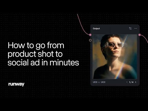 How to Go from Product Shot to Social Ad in Minutes | Runway 영상 썸네일