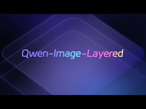 🔥 Qwen-Image-Layered: Structure is the New Pixel. 영상 썸네일
