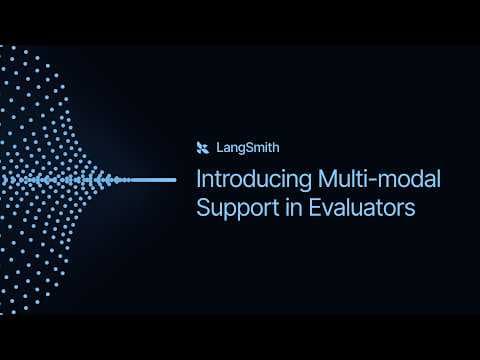 Introducing Support for Multimodal Evaluators in LangSmith 영상 썸네일