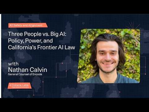Nathan Calvin - Three People vs Big AI Policy, Power, and California’s Frontier AI Law 영상 썸네일