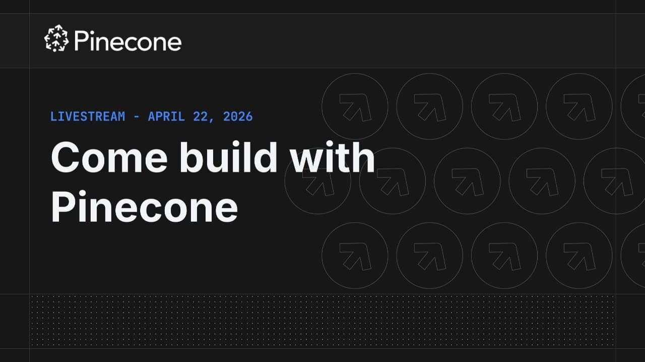 Come build with Pinecone 영상 썸네일