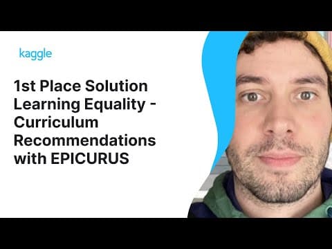Kaggle Winners Walkthroughs: Learning Equality - Curriculum Recommendations with Team EPICURUS 영상 썸네일