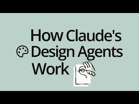 How Claude's Design Agents Work 영상 썸네일