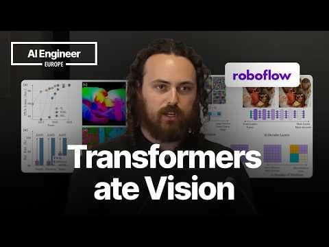 How Transformers Finally Ate Vision – Isaac Robinson, Roboflow 영상 썸네일