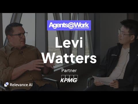 Agents@Work: Levi Watters (KPMG Partner on AI Adoption) 영상 썸네일