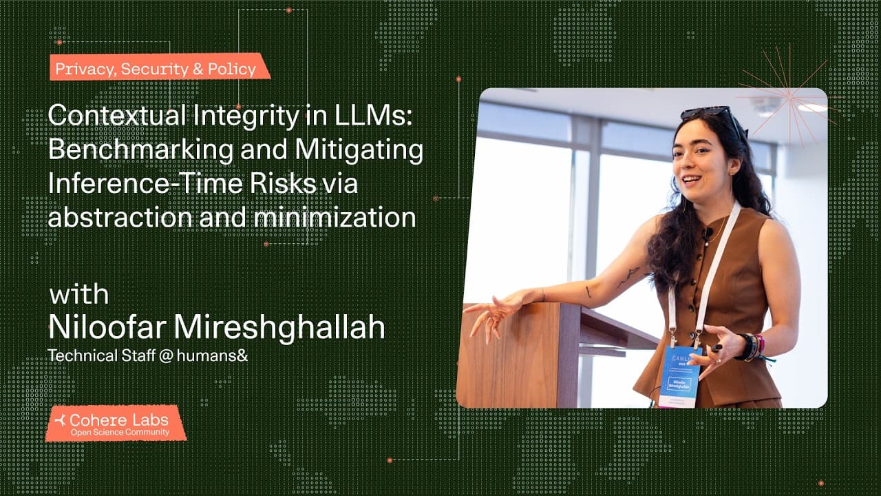 Niloofar Mireshghallah - Contextual Integrity in LLMs Benchmarking 영상 썸네일