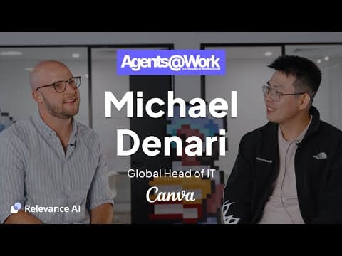 Agents@Work: Michael Denari (Inside Canva’s AI Strategy) 영상 썸네일