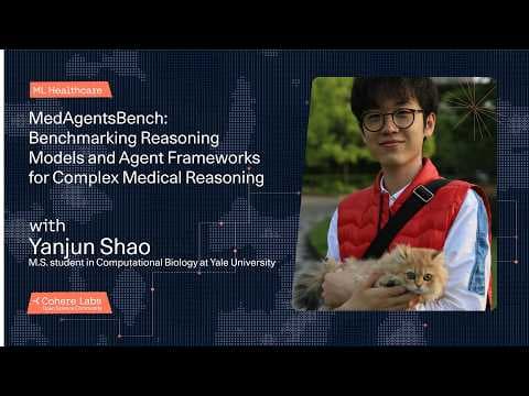 Yanjun Shao - MedAgentsBench: Benchmarking Reasoning Models and Agent Frameworks for Complex Medical 영상 썸네일