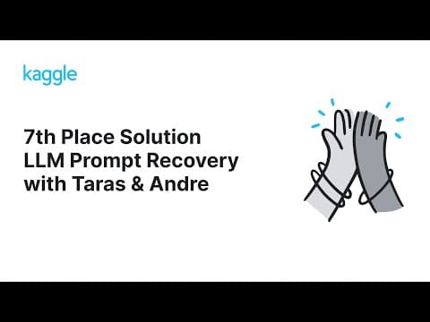 Kaggle Winners Walkthroughs: LLM Prompt Recovery with Taras and Andre 영상 썸네일