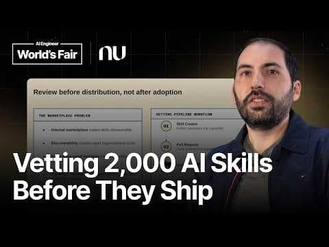 We Vetted 2000 AI Skills Before They Reached Developers — Lucas Palma, Nubank 영상 썸네일