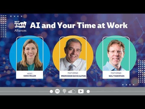 AI and Our Time at Work: Featuring MIT Neil Thompson and David Autor 영상 썸네일