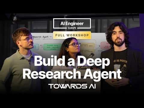Full Workshop: Build Your Own Deep Research Agents - Louis-François Bouchard, Paul Iusztin, Samridhi 영상 썸네일
