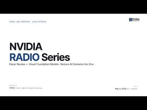 [Paper Review] NVIDIA RADIO Series 영상 썸네일