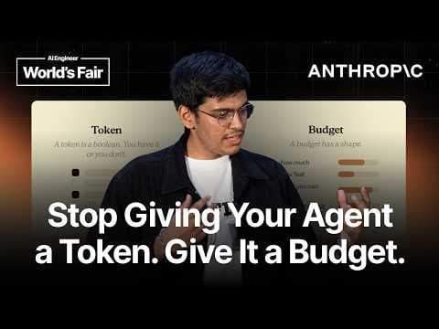Give the Agent a Budget, Not a Token — Sachin Malhotra, Anthropic 영상 썸네일