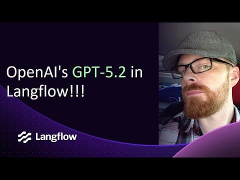 OpenAI's GPT-5.2 in Langflow 영상 썸네일