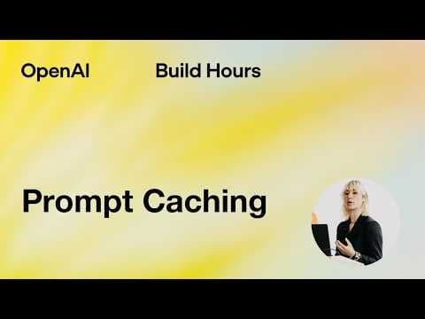 Build Hour: Prompt Caching 영상 썸네일