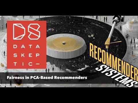 Fairness in PCA-Based Recommenders 영상 썸네일