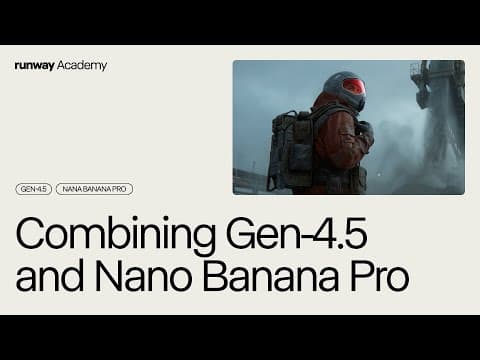 Creating Cinematic Universes with Gen-4.5 + Nano Banana Pro | Runway Academy 영상 썸네일