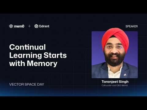 Mem0 | Continual Learning Starts with Memory | Taranjeet Singh 영상 썸네일
