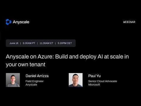 Anyscale on Azure: Build and deploy AI at scale in your own tenant 영상 썸네일